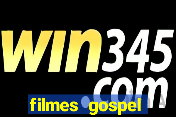 filmes gospel baseadas em fatos reais emocionantes